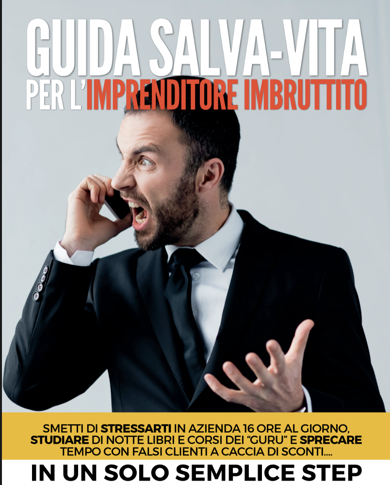 Guida salvavita per imprenditori imbruttiti