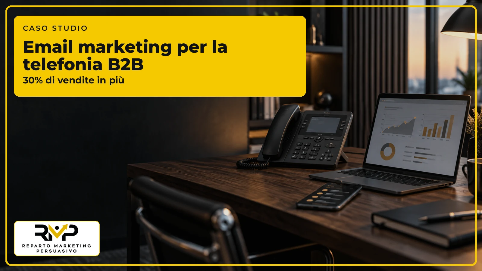 Caso studio telefonia B2B: aumento del 30 per cento delle vendite e riduzione dell'abbandono