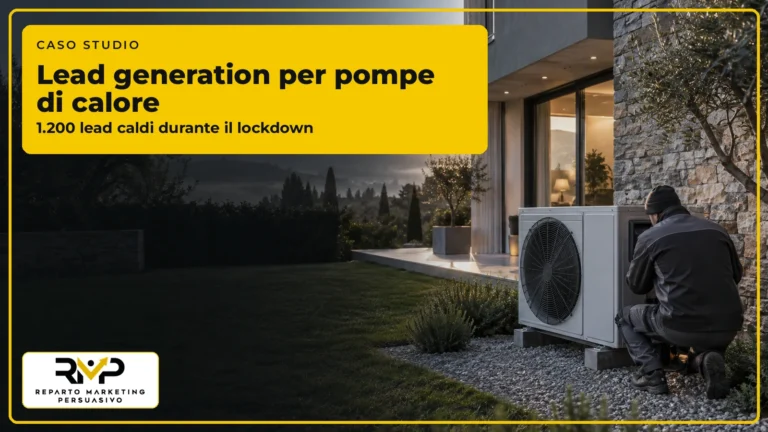 Caso studio RMP sulla lead generation per pompe di calore con 1.200 lead caldi durante il lockdown