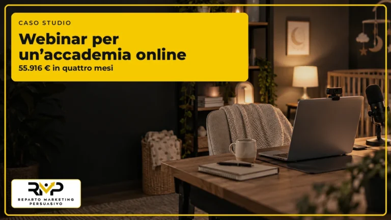 Caso studio RMP su webinar e follow-up per un’accademia online con 55.916 euro in quattro mesi