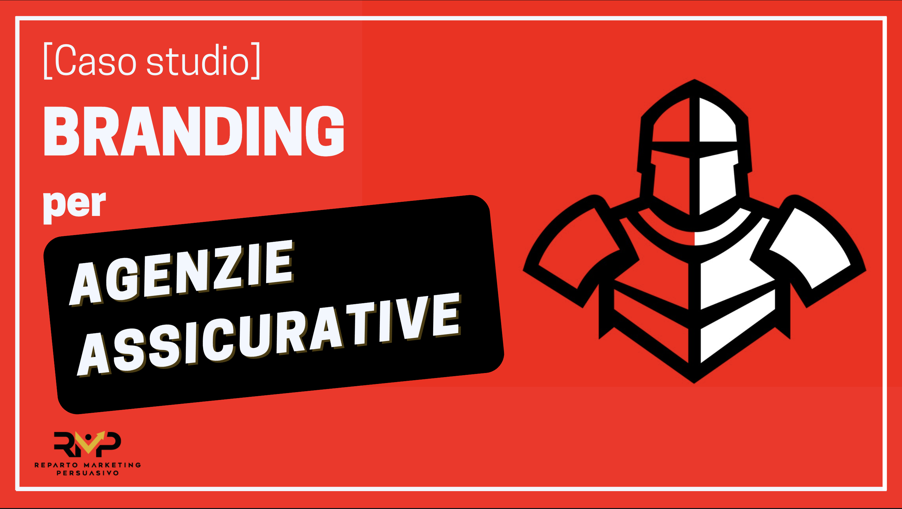 branding agenzia assicurativa caso studio