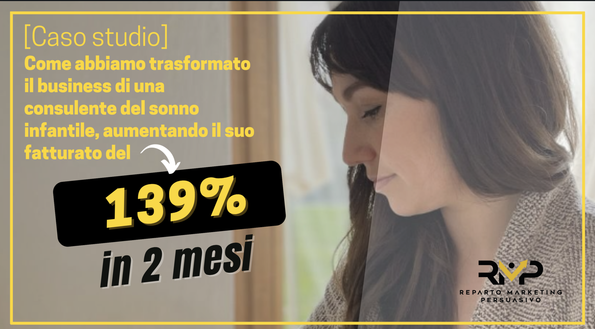 Caso studio consulente del sonno infantile: aumento del fatturato del 139 per cento in due mesi