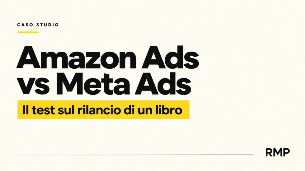 Copertina del caso studio Amazon Ads vs Meta Ads per un libro