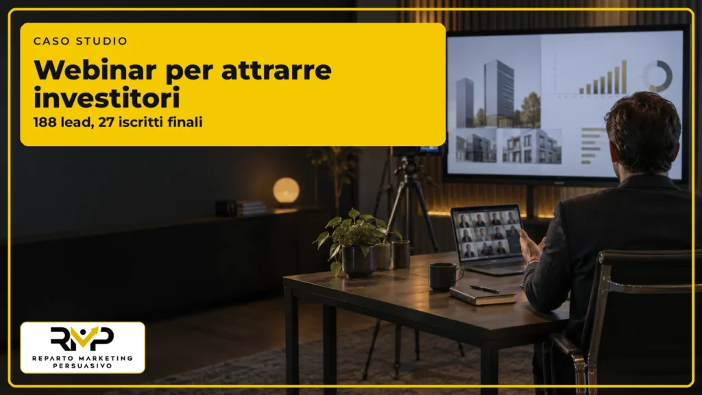 Caso studio RMP su un webinar per attrarre investitori con 188 lead e 27 iscritti finali