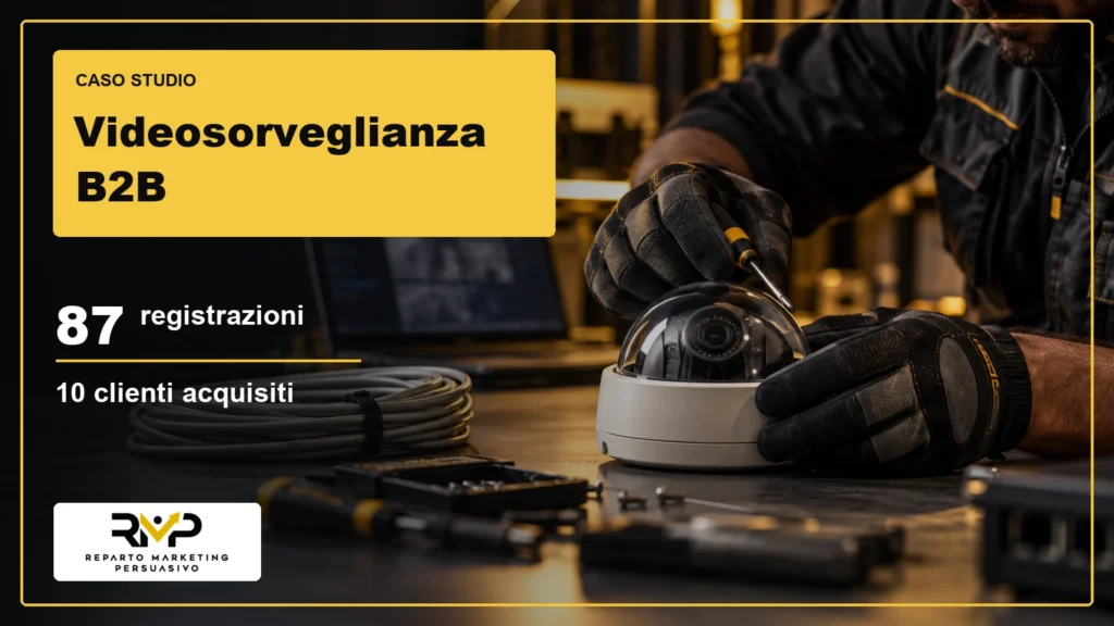 Copertina anonima del caso studio di lead generation B2B nella videosorveglianza: installatore al lavoro, 87 registrazioni e 10 clienti